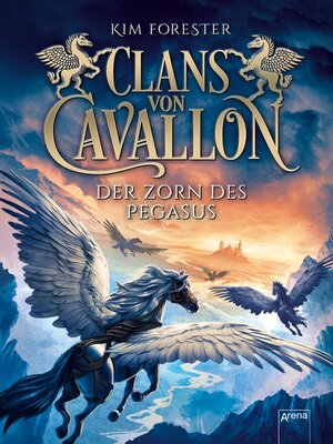 cover image of Clans von Cavallon (1). Der Zorn des Pegasus